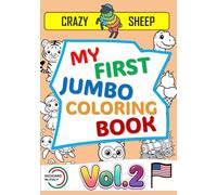 My First Jumbo Coloring Book (Vol. 2): - 50 Jumbo Single-Sided Illustrations: Simple and unique designs with thick, bold lines, specially crafted to keep toddlers and little ones entertained. [US]
