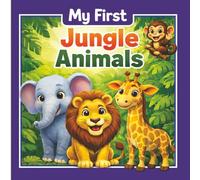 My First Jungle Animals: Fun & Learn with 24 Wild Animals | Cute 3D Picture Book for Toddlers & Preschool Kids (Ages 3-7)