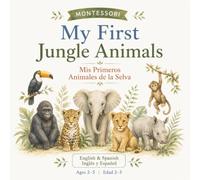 My first jungle animals: Mis primeros animales de la selva