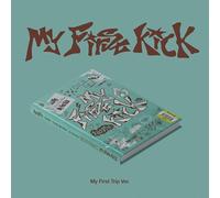 my first kick (my first trip ver.)