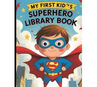 My first kid's superhero Libery book: Color the super hero