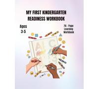 My First Kindergarten Readiness Workbook: Ages 3-5