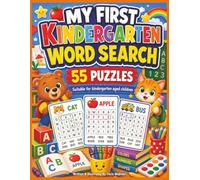 My First Kindergarten Word Search: 55 Kindergarten themed puzzles with solutions for children, adults and families. A Fun and Easy Word Search Book ... Vocabulary, Focus, and Early Reading Skills