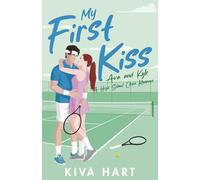 My First Kiss: Ava and Kyle, A High School Clean Romance