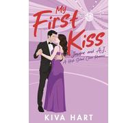 My First Kiss: Jasmine and AJ, A High School Clean Romance