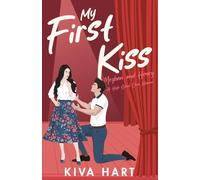 My First Kiss: Meghan and Henry, A High School Clean Romance