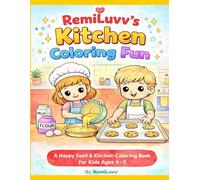 My First Kitchen Coloring Book: Fun Foods, Friendly Tools, and Easy Kitchen Fun for Kids