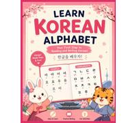My First Korean Alphabet Workbook Learn Hangul, Practice Writing & Discover Korean Words