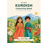 My First Kurdish Colouring Book: Discover Kurdish culture, one colour at a time