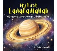 My First Lailahaillallah: Introducing Lailahaillallah to Little Muslims