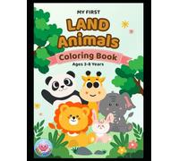 My First Land Animals Coloring Book for Kids Ages 3-8