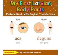 My First Latvian Body Parts Picture Book with English Translations