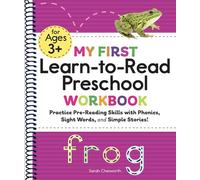 My First Learn-to-Read Preschool Workbook: Practice Pre-Reading Skills with Phonics, Sight Words, and Simple Stories! (My First Preschool Skills Workbooks)