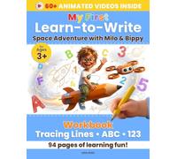 My First Learn-to-Write Space Adventure with Milo & Bippy: Workbook: Tracing Lines, ABC, 123