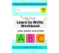 My First Learn To Write Workbook Lines, Shapes, and Letters
