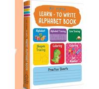 My First Learn to Write Workbook: Practice Alphabet and Pencil Control With Fun Coloring, Line & Shape Tracing for Kids Ages 3-5: Pen Control & Tracing Workbook for Kids Ages 3-5