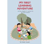 My First Learning Adventure: Letters, Numbers & Creative Fun for Early Learners