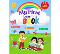 My first learning book: 3 Educational Stories, Alphabet, Numbers, Shapes, Colors, Seasons, Vocabulary, and Fun Activities for Children Ages 3-6