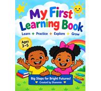My First Learning Book: A Fun Preschool Activity Book for Ages 3-5: ABCs, Numbers, Colors, Shapes, Tracing, Counting & More