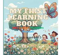 My first learning book: AB ,Colours, Numbers, Rhymes