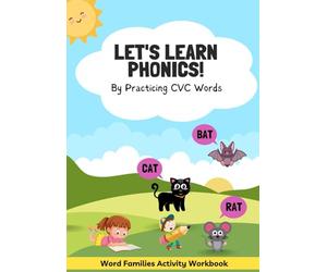 My First Learning Book: Fun and Easy Activities to Build Early Reading, Writing, and Thinking Skills: Over 70 Pages of Fun CVC Word Activities and Early Literacy Practice