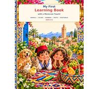 My First Learning Book: with a Moroccan Touch!