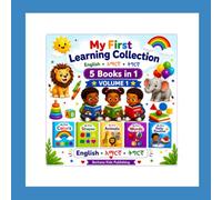My First Learning Collection: English • Amharic • Tigrinya • 5 Books in 1