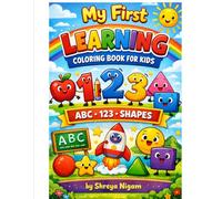 My first learning coloring book for kids: learn alphabet ,numbers and shapes with fun coloring and tracing activities for toddlers ages 2-6