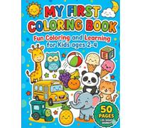 My First Learning Coloring Book for Toddlers Ages 2-4: Sight Words, Simple Coloring Pages, and Preschool Learning Activities | Early Vocabulary Builder with Animals, Foods, Toys, Sports & Vehicles