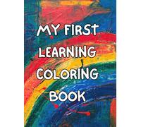 My First Learning Coloring Book Fun and Simple Coloring Pages for Kids Ages 3-6 | 25 Pages