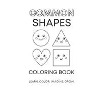 My First Learning Library: Shapes Coloring Book for Kids - Simple, Easy, and Cute - Kindergarten Readiness Ages 2-5: Shapes Coloring Book for Toddlers & Preschoolers | Large Easy Pictures | Ages 2-5