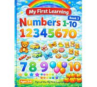 My First Learning: Numbers 1-10: Book 3 - A Counting Coloring Book for Toddlers