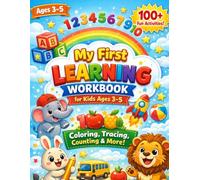 My First Learning Workbook for Kids Ages 3-5: Tracing Letters & Numbers, ABC Learning, Phonics, Counting, Shapes, Coloring, and Fun Activities for Preschool & Kindergarten