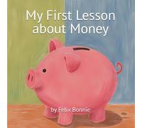 My First Lesson About Money