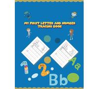My First Letter and Number Tracing Book: Learn to Write ABCs and 123s, Preschool Handwriting Practice Workbook for Toddlers Ages 3-5