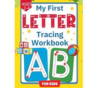 My First Letter Tracing Workbook for Kids Ages 2-4: 80 Pages (8.5''x11'') Handwriting Practice, Fun Alphabet Tracing with Colorful Drawings for Kids | Preschool Learning | Kindergarten