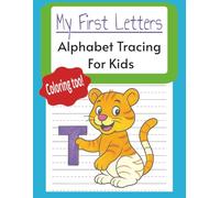 My First Letters: Children's Alphabet Writing Practice Workbook With Animals For Coloring