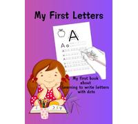My first letters, Learning to write the letters of the alphabet, Letter Tracing, Exercise book for learning handwriting of the alphabet, Exercise ... and coloring books, Exercises for pen control