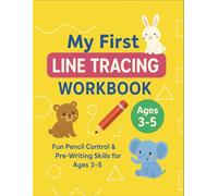 My First Line Tracing Workbook: Fun Pencil Control, Pre-Writing Practice & Fine Motor Skill Development for Kids Ages 3-5