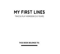 My First Lines: Trace & Play Toddler Workbook (Ages 0-3)