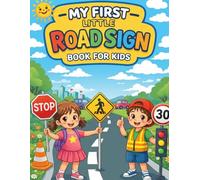 MY FIRST LITTLE ROAD SIGN BOOK FOR KIDS