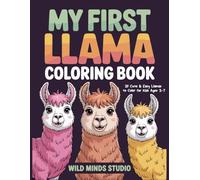 My First Llama Coloring Book: 20 Cute & Easy Llamas to Color for Kids Ages 3-7