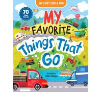 My First Look & Find: My Favorite Things That Go