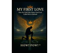My First Love:: How the Field Was Home Until God Called Me to Solitude