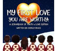 My First Love - You Are Worthy!: 3
