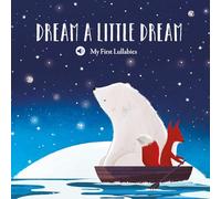 My First Lullabies - Dream a Little Dream