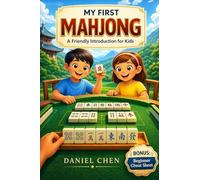 My First Mahjong: A Friendly Introduction to Mahjong for Kids