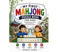 My First Mahjong Puzzle Book For Kids: Tile Matching, Memory Games, Patterns, Mazes, and Beginner Mahjong Challenges