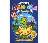 My First Mandala Colouring Book: 50 Easy & Fun Mandalas for Kids Ages 4-8 - Animals, Nature & Fun