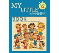 My First Manners Book - Fun Rules for Kids: Learn, Share, and Be Polite!